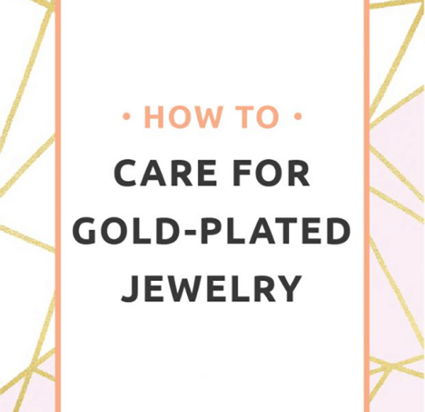 How to Care for Gold Plated Jewelry